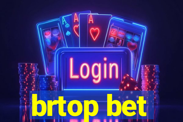 brtop bet